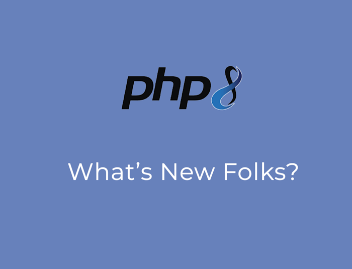 Php 8 features and impact on WordPress