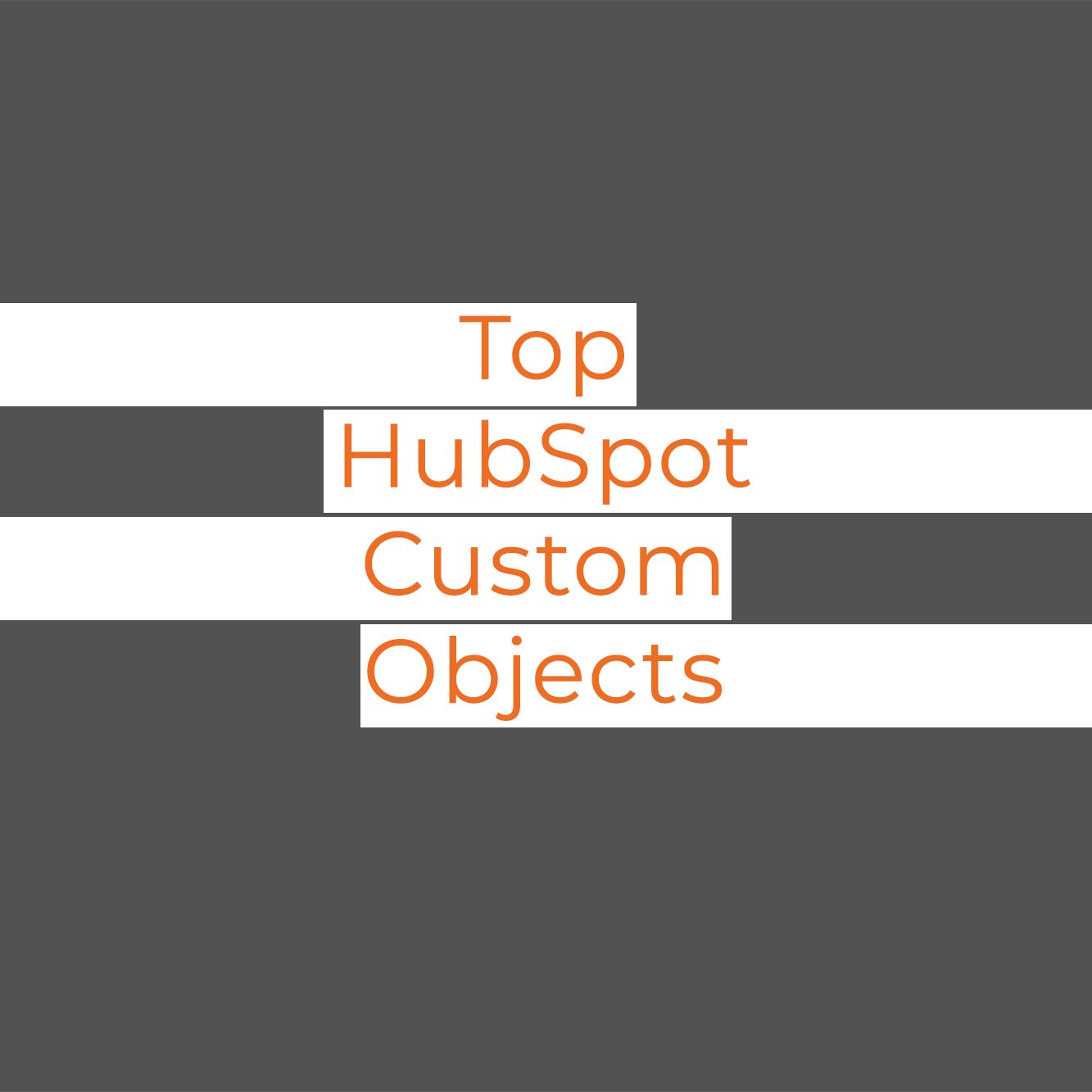 Top HubSpot custom objects