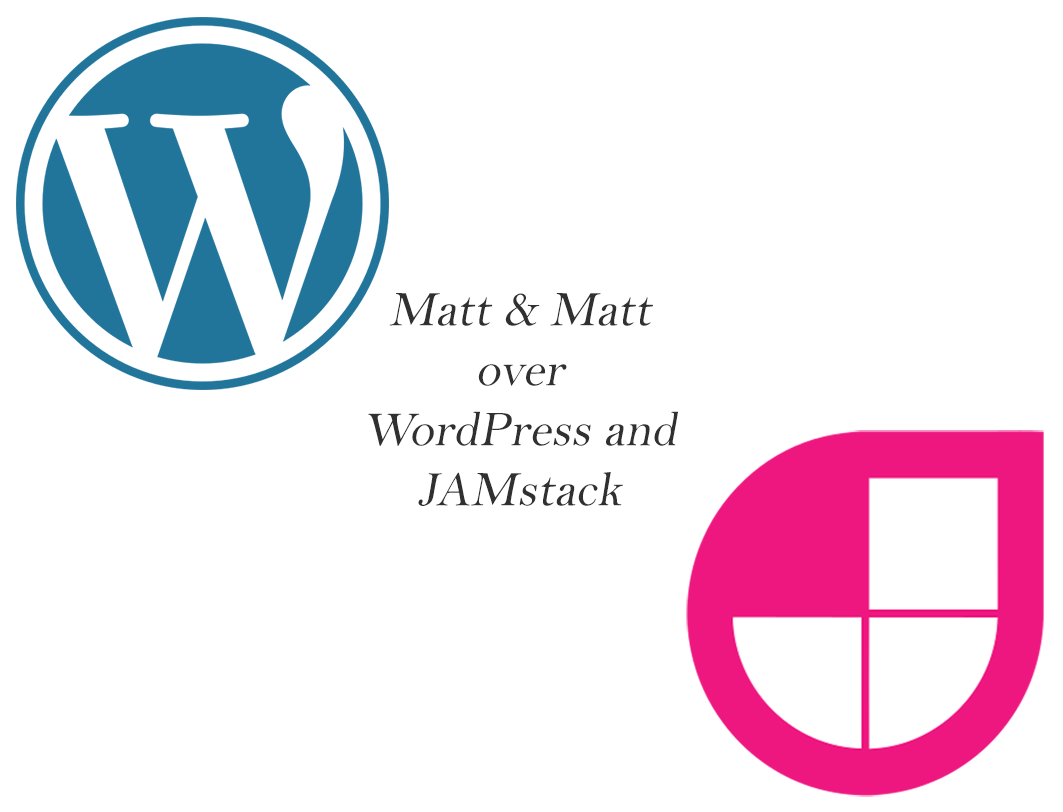 Matt over WordPress JAMstack